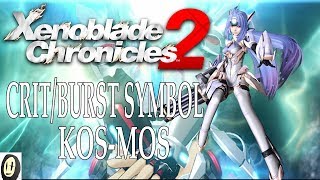 Xenoblade Chronicles 2  KOSMOS Build Critical Symbol  Burst Symbol [upl. by Sivehc]