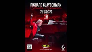 Join us for Richard Claydermans Timeless Romance Tour at The Orpheum in Vancouver on Nov 19 2024 [upl. by Nichols]