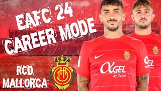 THE START OF OUR JOURNEY AT MALLORCA FC 24 CAREER MODE Ep1 [upl. by Wilser746]