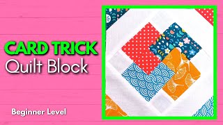 How to Make a quotCard Trickquot Quilt Block The Easy Way [upl. by Lyndell]