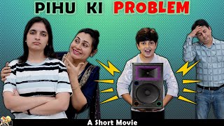 PIHU KI PROBLEM  Family Short Movie in Hindi  Aayu and Pihu Show [upl. by Ano]