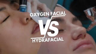 Whats the difference between Oxygen facial and Hydrafacial [upl. by Laetitia725]