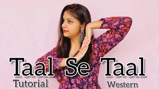 Taal Se Taal Mila Western Tutorial A R Rehman  Bollywood Dance Surabhi Awasthi Choreography [upl. by Charleton244]