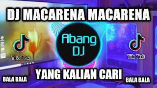 DJ MACARENA DJ TIKTOK TERBARU FULL BASS 2021 DJ MACARENA REMIX VIRAL [upl. by Brown]