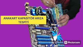 ANAKART KISA DEVRE KAPASİTÖR ARIZA TESPİTİ 👌👌👌 [upl. by Bourke103]