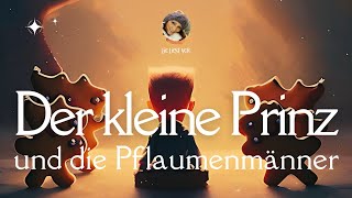 Der kleine Prinz amp die Pflaumenmänner Retro Hörbuch  Märchen  Gutenachgeschichte [upl. by Ardine]