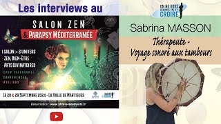 SALON ZEN DE MARTIGUES  Sabrina MASSON  Thérapeute amp Voyage sonore au tambour [upl. by Jemine]