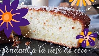 gâteau FONDANT à la NOIX DE COCO sans gluten  recette facile et rapide [upl. by Shuman]