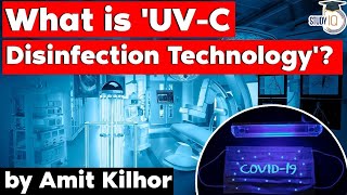 What is UV C Disinfection Technology amp can it kill coronavirus Science amp Technology Current Affairs [upl. by Natlus426]