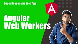 Super Responsive UI with Web Workers  Angular Tutorial [upl. by Marra633]