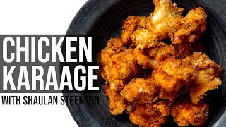 Chicken Karaage with Shaulan Steenson [upl. by Riatsila939]