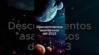 Los descubrimientos más asombrosos del 2023 descubrimientoscientíficos ciencia fisicaquantica [upl. by Byrd]