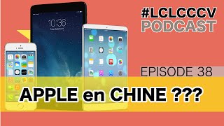 Acheter des produits Apple iPhone iPad Mac directement en Chine LCLCCCV Episode 038 [upl. by Sundin]