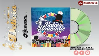 Balão Dourado  Repertório 2017 [upl. by Rhodia]