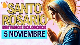 ROSARIO DE HOY Martes 5 de Noviembre 📿 Oracion a la Virgen María Misterios Dolorosos [upl. by Kearney122]