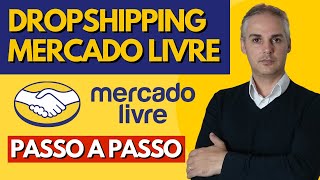 COMO FAZER DROPSHIPPING NO MERCADO LIVRE PASSO A PASSO [upl. by Innus592]