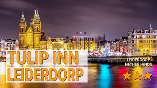 Tulip Inn Leiderdorp hotel review  Hotels in Leiderdorp  Netherlands Hotels [upl. by Florrie]