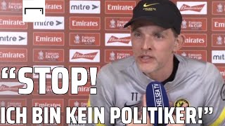 Tuchel rastet aus quotHören Sie endlich auf Fragen zur Ukraine zu stellenquot [upl. by Lacee150]