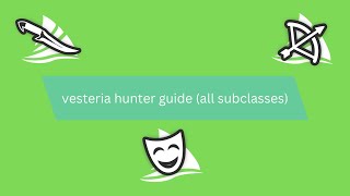 hunter guide for vesteria [upl. by Isyed612]