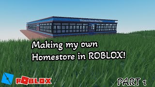 Making my OWN HOMESTORE  Roblox Studio  Part 1 [upl. by Mario]