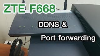 Router ZTE F668  ตั้งค่า ddns และ เซ็ต forward port [upl. by Bohrer589]