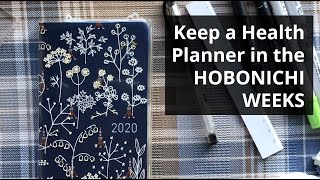 How to Keep a Health Planner in the Hobonichi Weeks [upl. by Garfinkel]