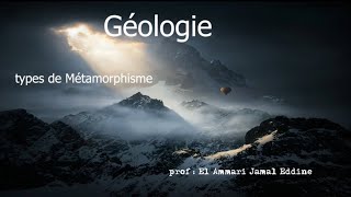 Géologie 9 les types de Métamorphisme  prof  Elammari [upl. by Neimad883]