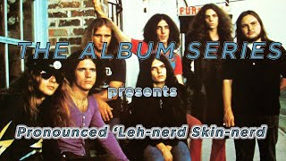 lynyrd skynyrd  Pronounced LehNerd SkinNerd FULL ALBUM The Album Series [upl. by Aiksa941]