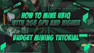 How to Mine UBIQ with 2GB GPU and Higher  Budget Mining Tutorial 2022  2GB GPU Mining  Windows [upl. by Blen]