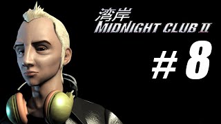 Midnight Club II Walkthrough Part 8 Blog quotMidnight Club 2quot PC Gameplay HD [upl. by Grochow337]