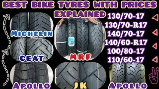 Best Bike tyres in India Comprison with Price MRF vs CEAT vs JK vs MICHELIN vs APOLLO 130 140 R17 [upl. by Dygal]