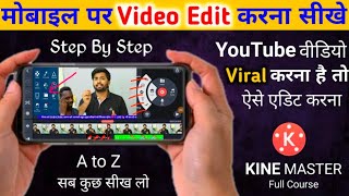 Kinemaster Video Editing In Hindi  Kinemaster Editing  Kine master p video kaise banaye edit kare [upl. by Ybok161]