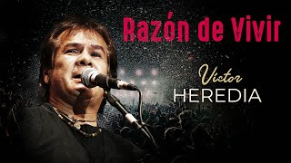 Víctor Heredia  Razón de Vivir Video Oficial [upl. by Alanson]