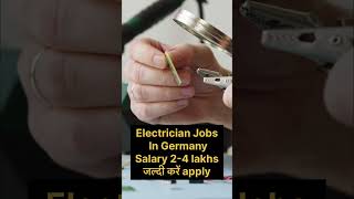 Electrician Jobs In Germany  Jobs In Germany For Indians  High Salary Jobs In Germany [upl. by Anpas]