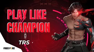 quotPLAY LIKE CHAMPION 🏆 quot  TRS  FREE FIRE HIGHLIGHTS freefire esportplayer ffmaxgamerfreefire [upl. by Ambros]