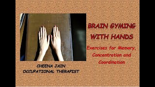 10 BRAIN BOOSTING EXERCISES with hands for memory concentration and coordination [upl. by Kelby]