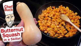 Butternut Squash in a Skillet quick and easy recipe [upl. by Gilba]