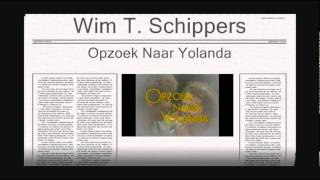 Wim T Schippers  Opzoek Naar Yolanda [upl. by Anauqaj]