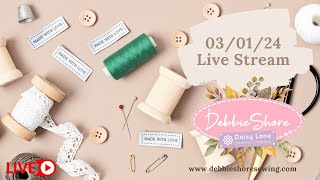 Debbie Shore Live Stream 030124 sewing a simple cushion cover [upl. by Anavrin904]