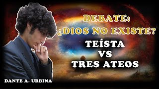 DEBATE ¿Dios no existe  Teísta vs Tres Ateos [upl. by Shaffert689]