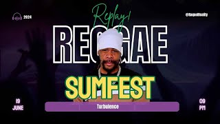 REGGAE SUMFEST TURBULENCE  2024 FULL PERFORMANCE [upl. by Htedirem]