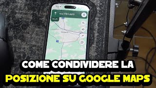 Come condividere la posizione in Google Maps [upl. by Walston]