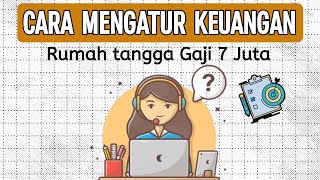 Cara mengatur keuangan rumah tangga gaji 7 juta  Tips hemat [upl. by Ragas]