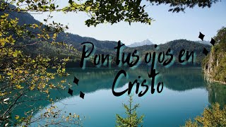 PON TUS OJOS EN CRISTO  Himno Majestuoso 624 [upl. by Ermentrude]