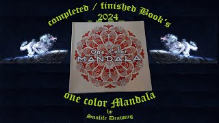 ✅ 2024 Completed  finished Coloring Book  one color Mandala [upl. by Lou232]