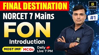 NORCET 7 Mains Special  FON 1 Theory MCQs amp PYQs  Final Destinationn Series  Shailendra Sir [upl. by Roos176]