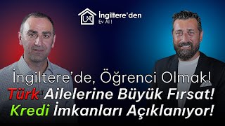 İngiltere’de Öğrenci Olmak Türk Ailelerine Büyük Fırsat Kredi İmkanları Açıklanıyor ingiltere [upl. by Midan]