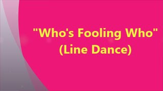 Whos Fooling Who  Line Dance [upl. by Ruhtra771]