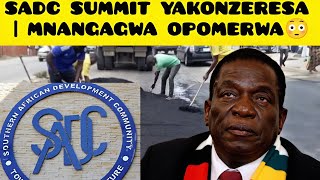 SADC SUMMIT YAKONZERESA  MNANGAGWA OPOMERWA😳 [upl. by Enillebyam104]