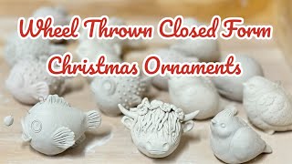 Wheel Thrown Closed Form Christmas Ornaments🎄 [upl. by Enyrat]